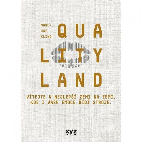 Jednoznačně nejvtipnější sci-fi, kterou jsem tento rok četl se jmenuje QualiTYLand!